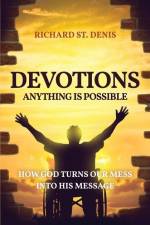 Devotions: Anything Is Possible af Richard St Denis