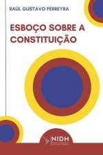 Esboço Sobre a Constituição af Raúl Gustavo Ferreyra