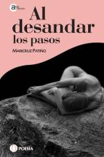 Al desandar los pasos af Maricruz Patiño