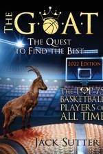 The G.O.A.T - The Quest to Find the Best af Jack L Sutter