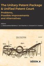 The Unitary Patent Package & Unified Patent Court af Alan Strowel