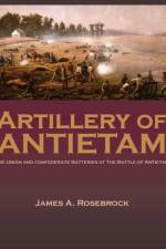 Artillery of Antietam af James A. Rosebrock