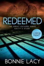 Redeemed Large Print af Bonnie Lacy