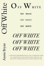 Off White af Annie Bryan
