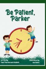 Be Patient, Parker af Tami Thurston
