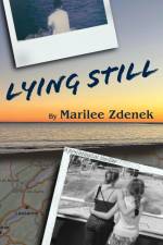 Lying Still af Marilee Zdenek
