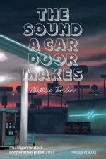 The Sound a Car Door Makes af Natalie Tomlin