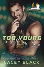 Too Young To Fall In Love af Lacey Black