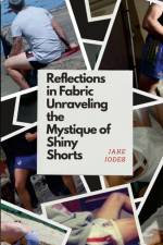 Reflections in Fabric af Jake Jodes