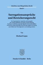 Surrogationsansprüche und Bereicherungsrecht. af Eberhard Lopau