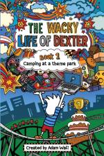 The Wacky Life Of Dexter af Adam Wafi