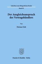 Der Ausgleichsanspruch des Vertragshändlers. af Dietmar Foth