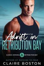 Adrift in Retribution Bay af Claire Boston