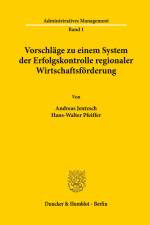 Vorschläge zu einem System der Erfolgskontrolle regionaler Wirtschaftsförderung. af Andreas Jentzsch