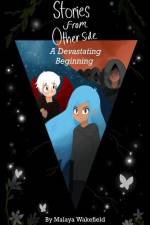 A Devastating Beginning: (Stories From Other Side Book 1) af Malaya Wakefield