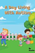 A Day Living With Autism af Dustin Camden