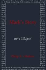 Mark's Story af Philip Gladden