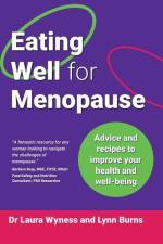 Eating Well for Menopause: Advice and recipes to improve your health and well-being af Laura Wyness