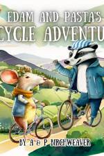 Edam and Pasta's Bicycle Adventure af Adam Birchweaver