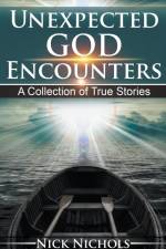 Unexpected God Encounters af Nick Nichols