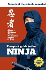 The Quick Guide To The Ninja af Inside Ninjutsu