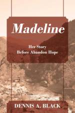 Madeline af Dennis Black