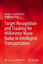 Target Recognition and Tracking for Millimeter Wave Radar in Intelligent Transportation af Lin Cao