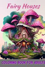 Magical Fairy Houses Coloring Book for Adults af Jolly Bern