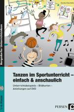 Tanzen im Sportunterricht - einfach & anschaulich af Daniela Eisenhofer