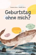 Geburtstag ohne mich? af Susanna Isern