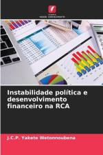 Instabilidade política e desenvolvimento financeiro na RCA af J. C. P. Yakete Wetonnoubena