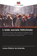 L'aide sociale fétichisée af Luana Ribeiro de Andrade