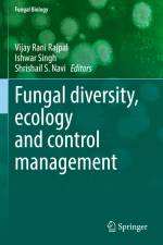 Fungal diversity, ecology and control management af Vijay Rani Rajpal