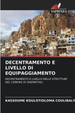 DECENTRAMENTO E LIVELLO DI EQUIPAGGIAMENTO af Kassoume Koulotioloma Coulibaly