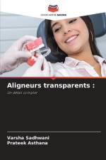 Aligneurs transparents : af Varsha Sadhwani