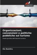 Organizzazioni, convenzioni e politiche pubbliche sul turismo af Ilie Dumitru