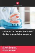 Evolução da nomenclatura dos dentes em medicina dentária af Mridula Goswami