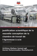 Justification scientifique de la nouvelle conception de la chambre de travail de l'égreneuse à scie af Orifzhon Mallaev Samad Ugli