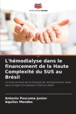 L'hémodialyse dans le financement de la Haute Complexité du SUS au Brésil af Antonio Pescuma Junior