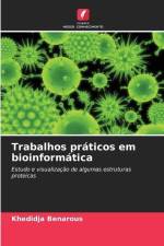 Trabalhos práticos em bioinformática af Khedidja Benarous