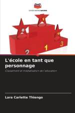 L'école en tant que personnage af Lara Carlette Thiengo