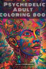 Psychedelic Adult Coloring Book af Andy Oandrea