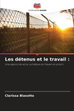 Les détenus et le travail : af Clarissa Biasotto