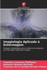 Imagiologia Aplicada à Enfermagem af Yaquelyn Contreras Rodríguez