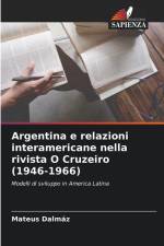 Argentina e relazioni interamericane nella rivista O Cruzeiro (1946-1966) af Mateus Dalmáz