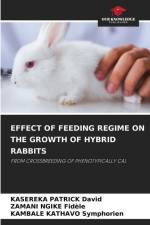 EFFECT OF FEEDING REGIME ON THE GROWTH OF HYBRID RABBITS af Kasereka Patrick David