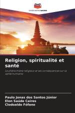 Religion, spiritualité et santé af Paulo Jonas Dos Santos Júnior