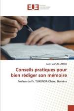Conseils pratiques pour bien rédiger son mémoire af Justin Mafuta Lamika