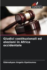 Giudici costituzionali ed elezioni in Africa occidentale af Gbènakpon Angelo Kpotounou