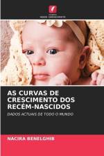 AS CURVAS DE CRESCIMENTO DOS RECÉM-NASCIDOS af Nacira Benelghib